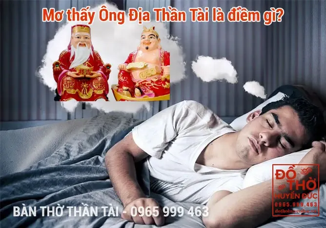 Giải Mã Giấc Mơ Thấy Ông Địa Thần Tài
