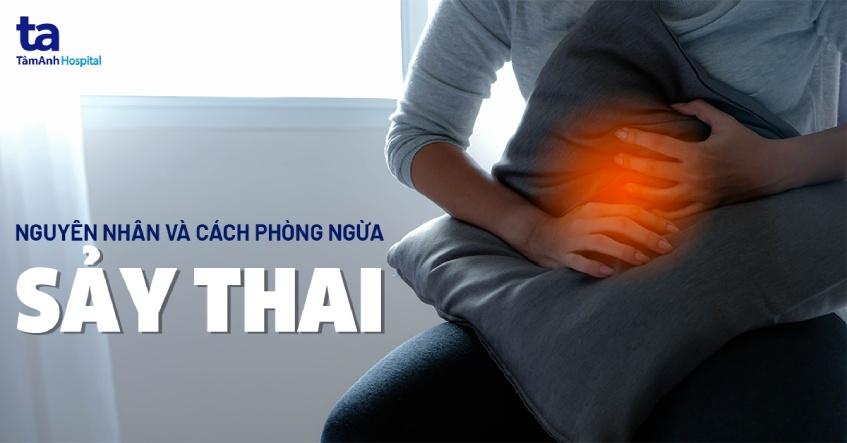 Sảy thai khi mang bầu đánh con gì?
